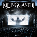 KILLING GANDHI – Cinematic Parallels cover art 425w_zpsmbgyu4ye