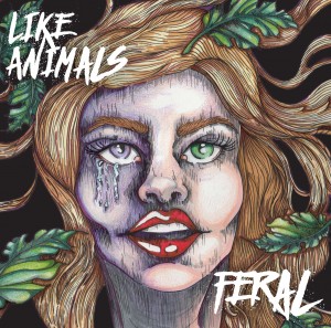 ep_cover_-_like_animals_-_feral_-_2016
