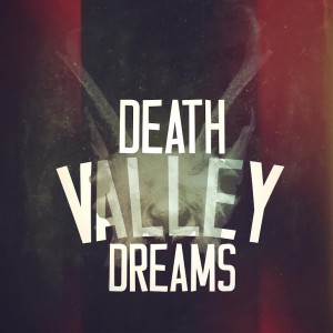 Death Valley Dreams CD