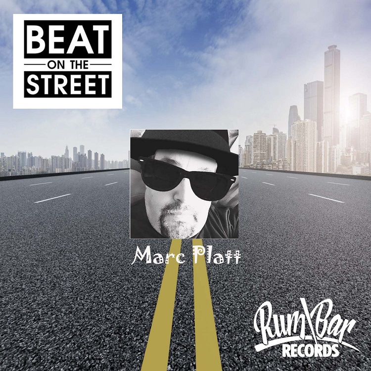 REVIEW: MARC PLATT - BEAT ON THE STREET (2020) - Maximum Volume Music